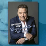 Legendaarinen Markku Aro – elämäkerta ja konserttikiertue!